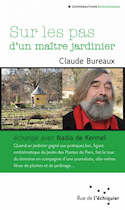 Sur les pas d'un maitre jardinier